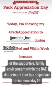 instagram story screenshot from a student showing Pack Appreciation to the department of biological and agricultural engineering because of the supportive environment