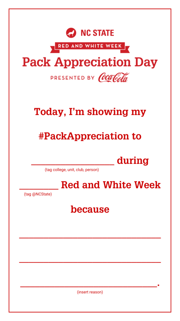 Today I'm showing my Pack Appreciation to fill in the blank during NC State Red and White Week because fill in the blank